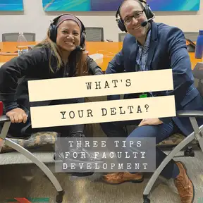 What's Your Delta? MGH Institute's 3 Tips for Faculty Development 