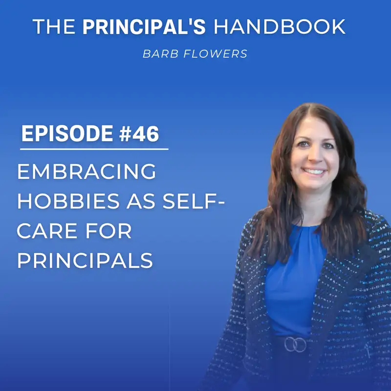 Embracing Hobbies as Self-Care for Principals