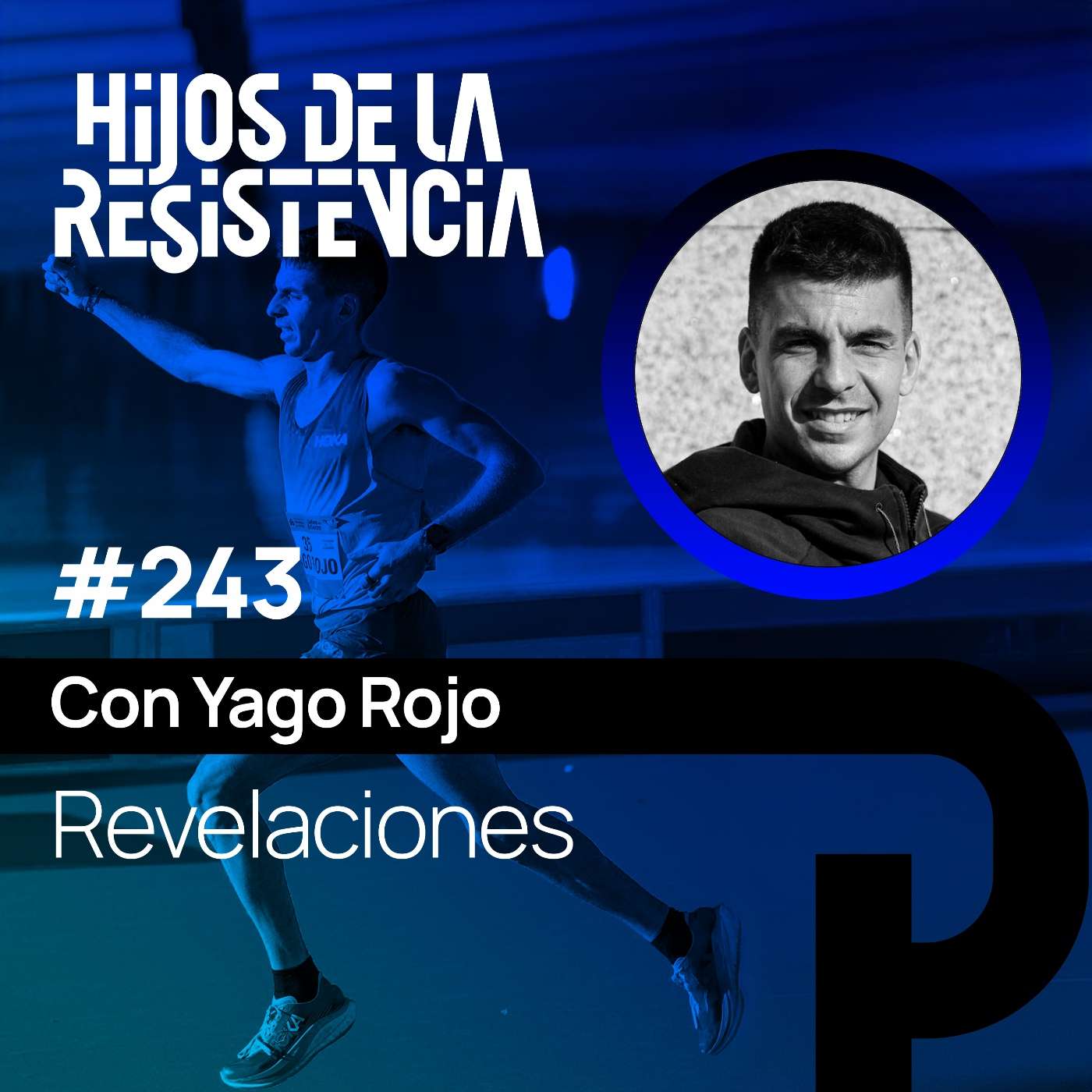 #243 Revelaciones, con Yago Rojo