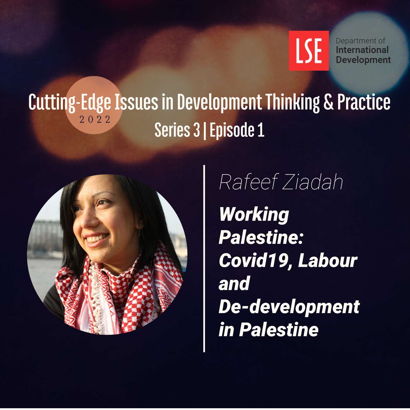 S3,E2 Dr Rafeef Ziadah - Working Palestine: COVID-19, labour and de-development in Palestine episode artwork