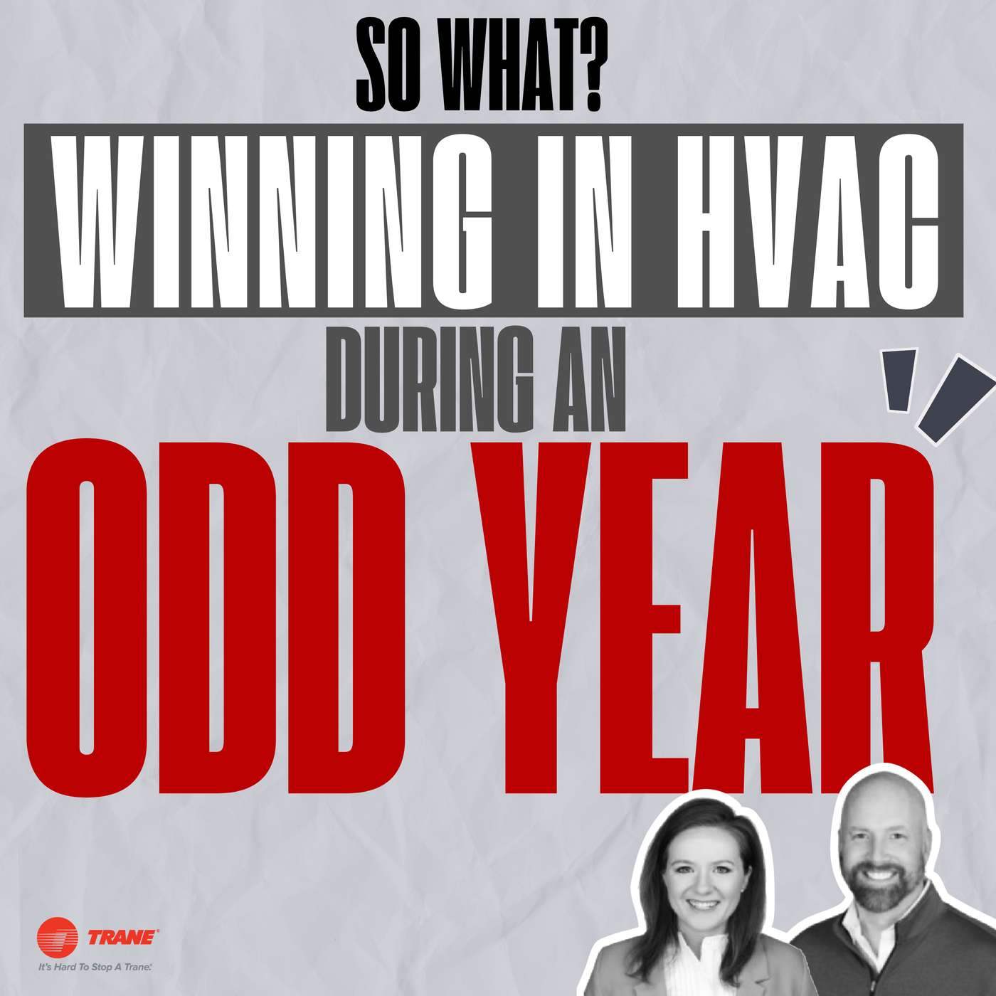 So What? Winning in HVAC During an Odd Year