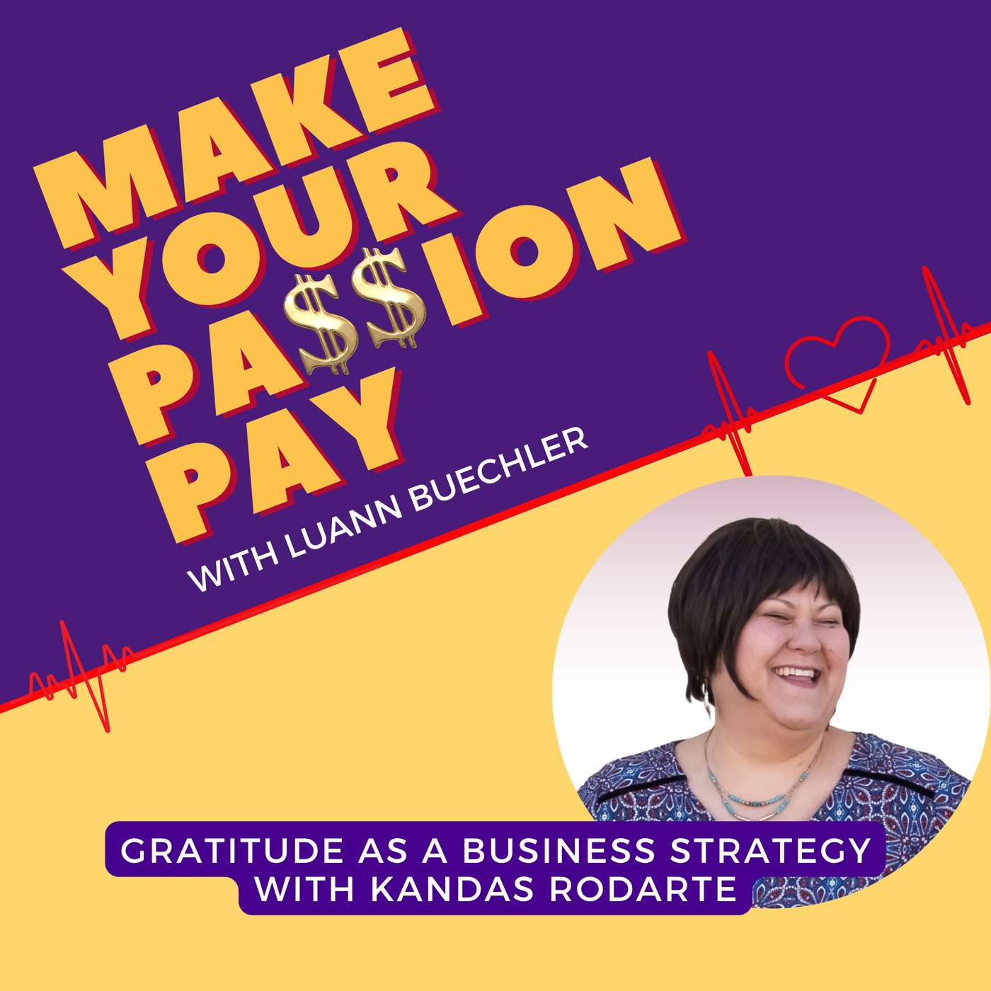 Gratitude as a Business Strategy with Kandas Rodarte episode artwork