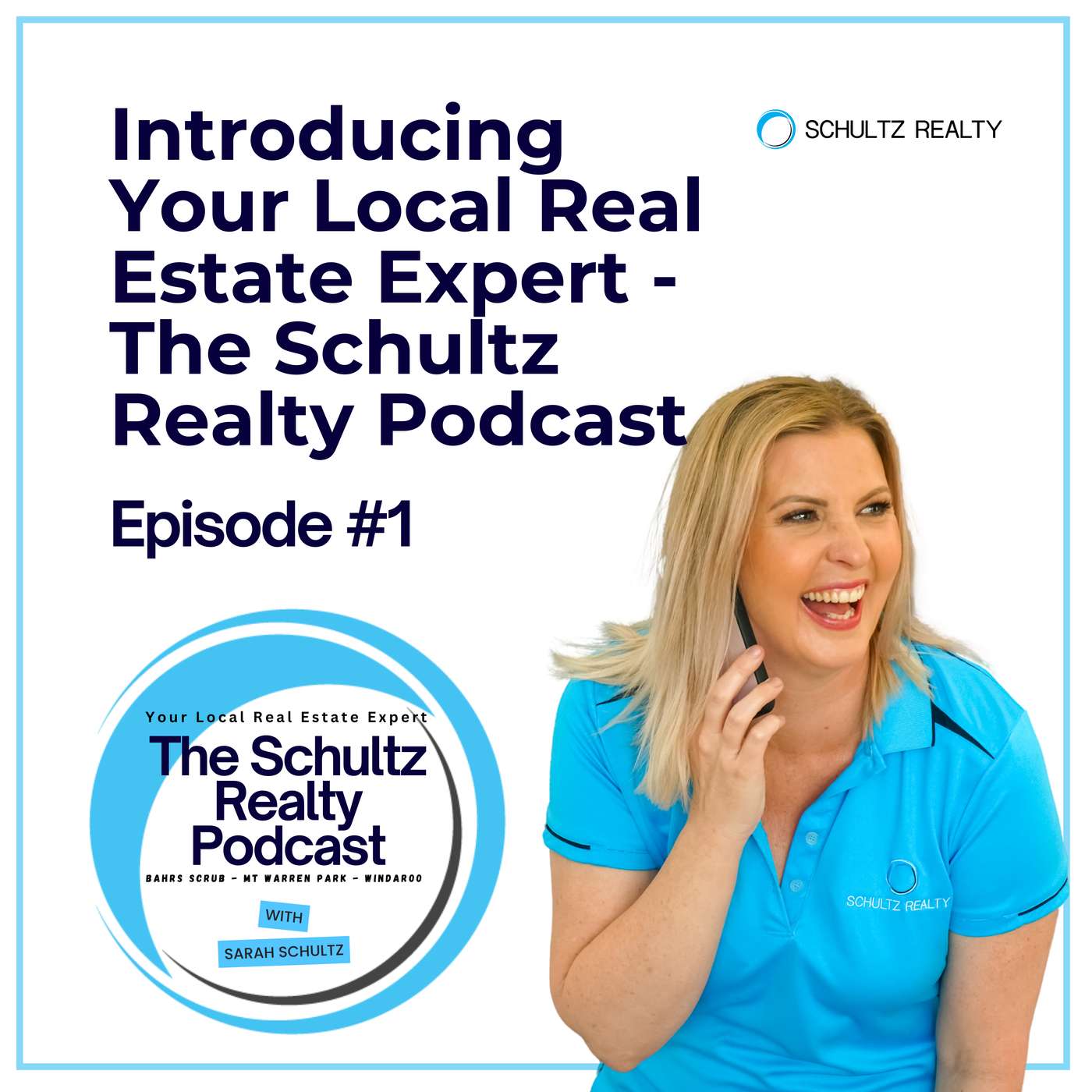 EP01: Introducing Your Local Real Estate Expert: The Schultz Realty Podcast episode artwork