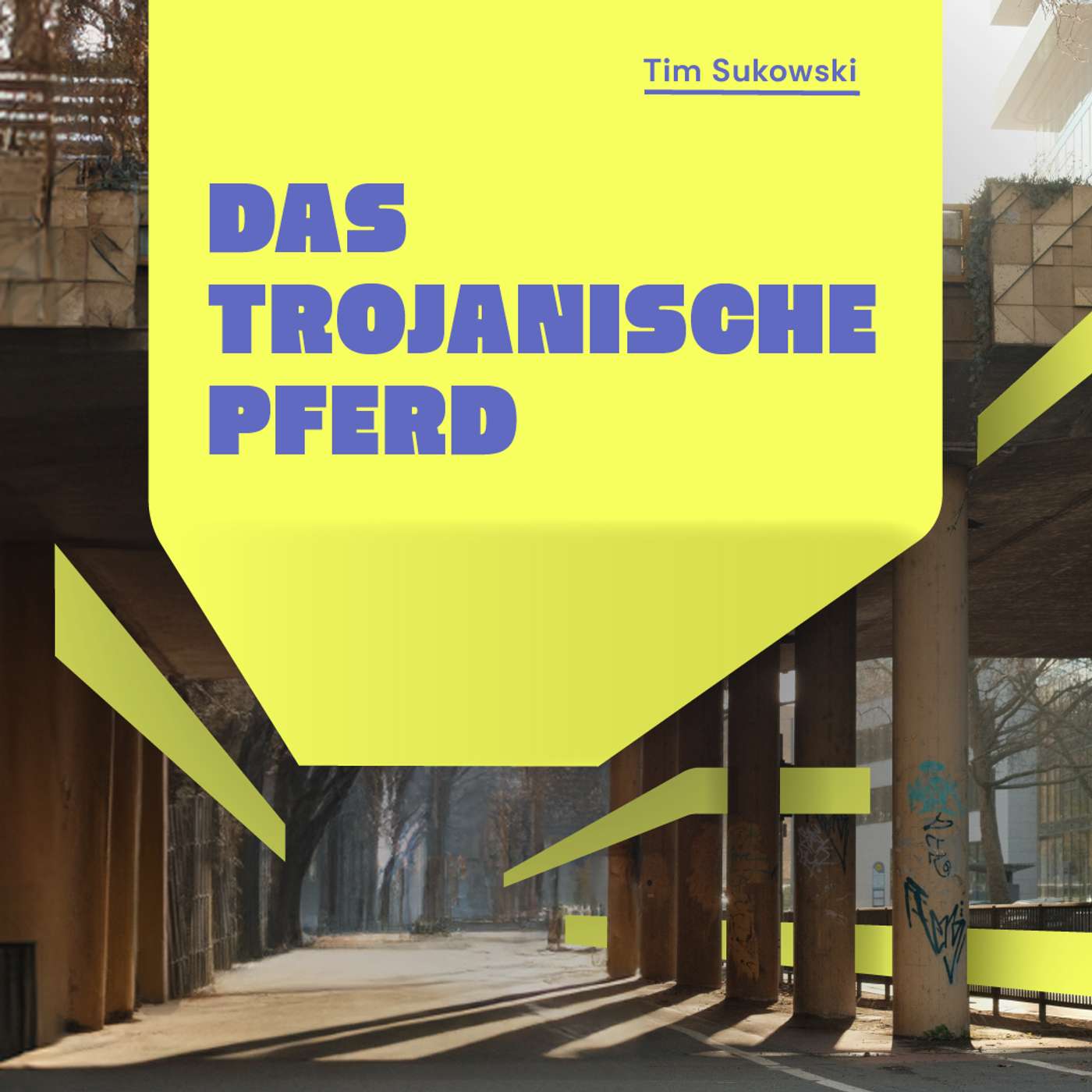 Das trojanische Pferd – Tim Sukowski episode artwork