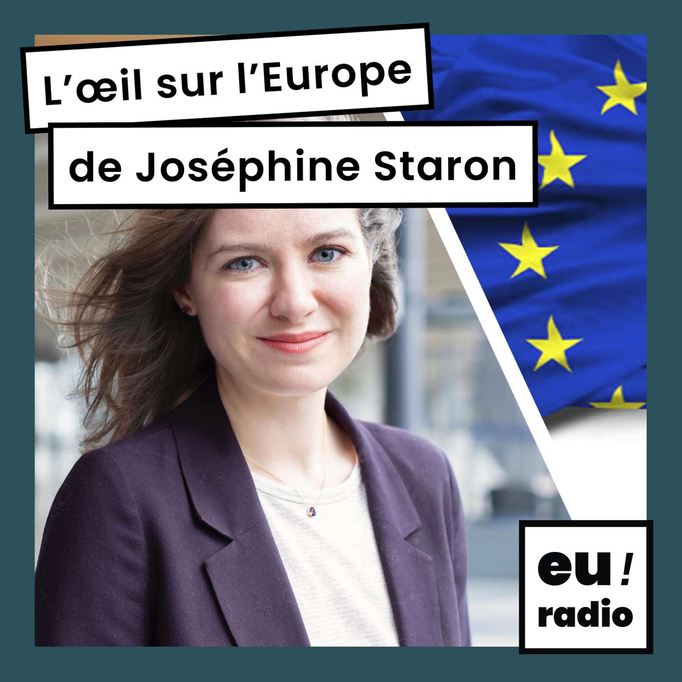 Illustration du podcast L'œil sur l'Europe - Joséphine Staron