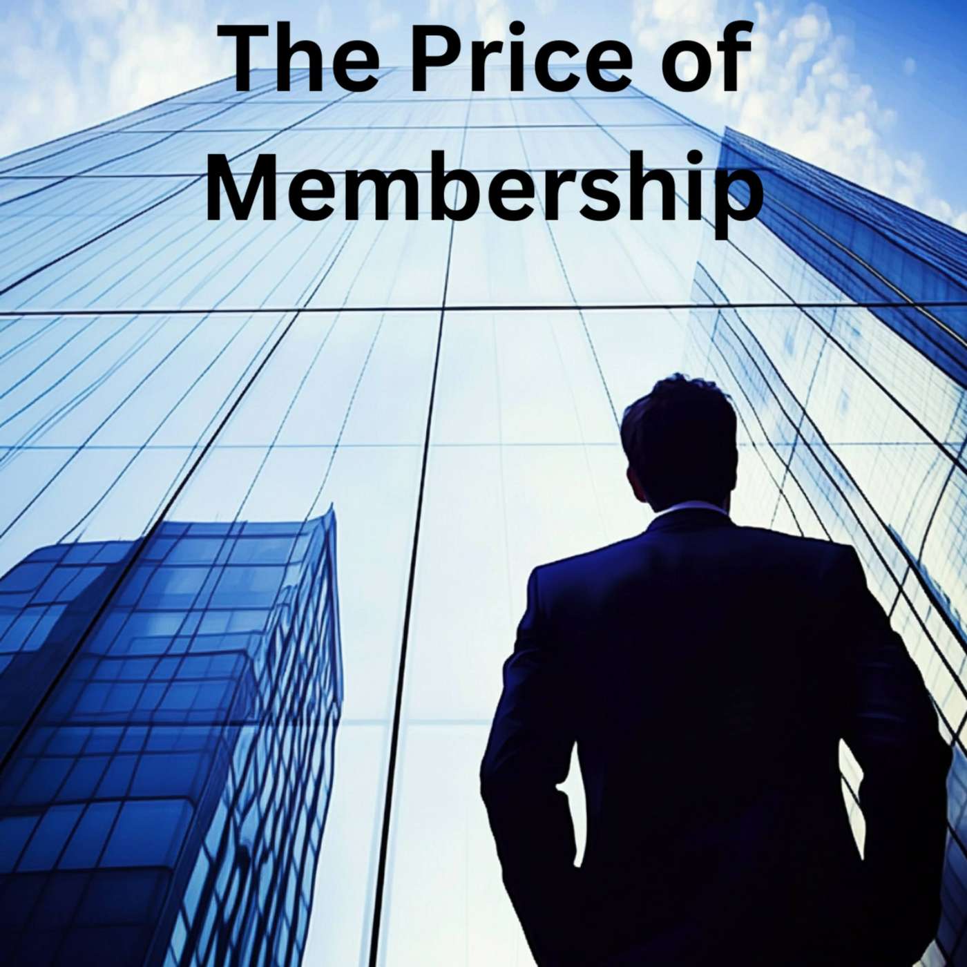 Day 117 - The Price of Membership episode artwork