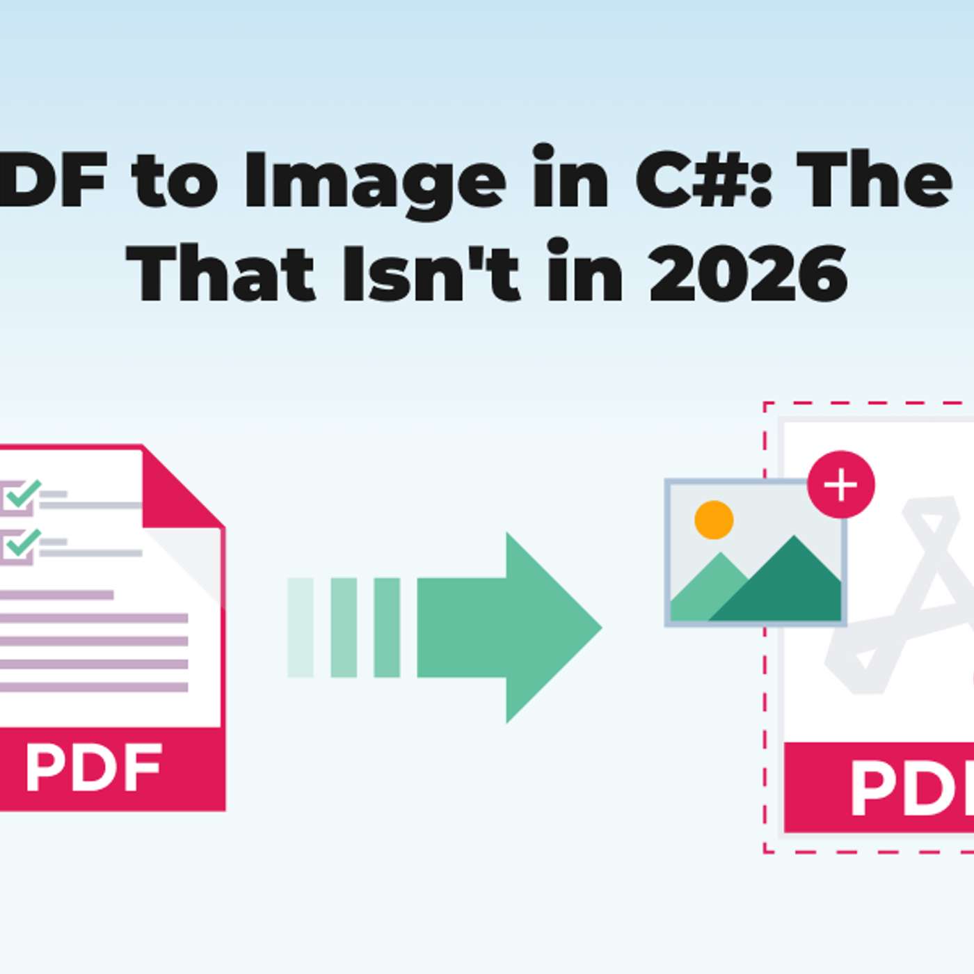 Convert PDF to Image in C#: The One-Liner That Isn't in 2026