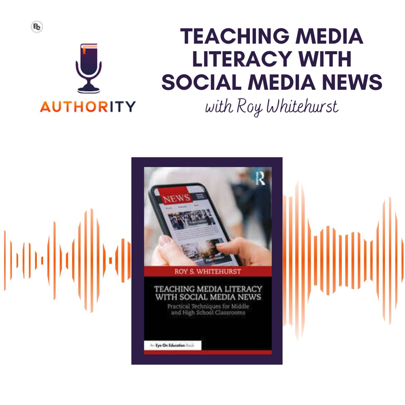 Teaching Media Literacy with Social Media News (with Roy S. Whitehurst)