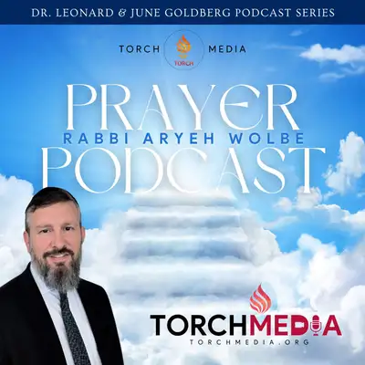 Prayer Podcast · Rabbi Aryeh Wolbe