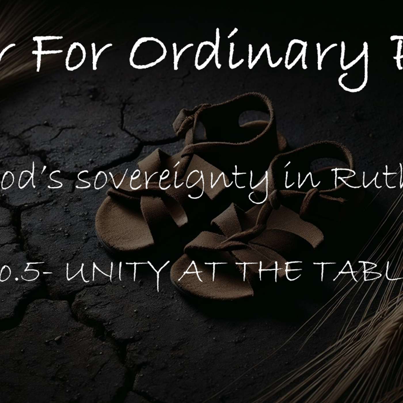 Ruth No.5- Unity at the Table