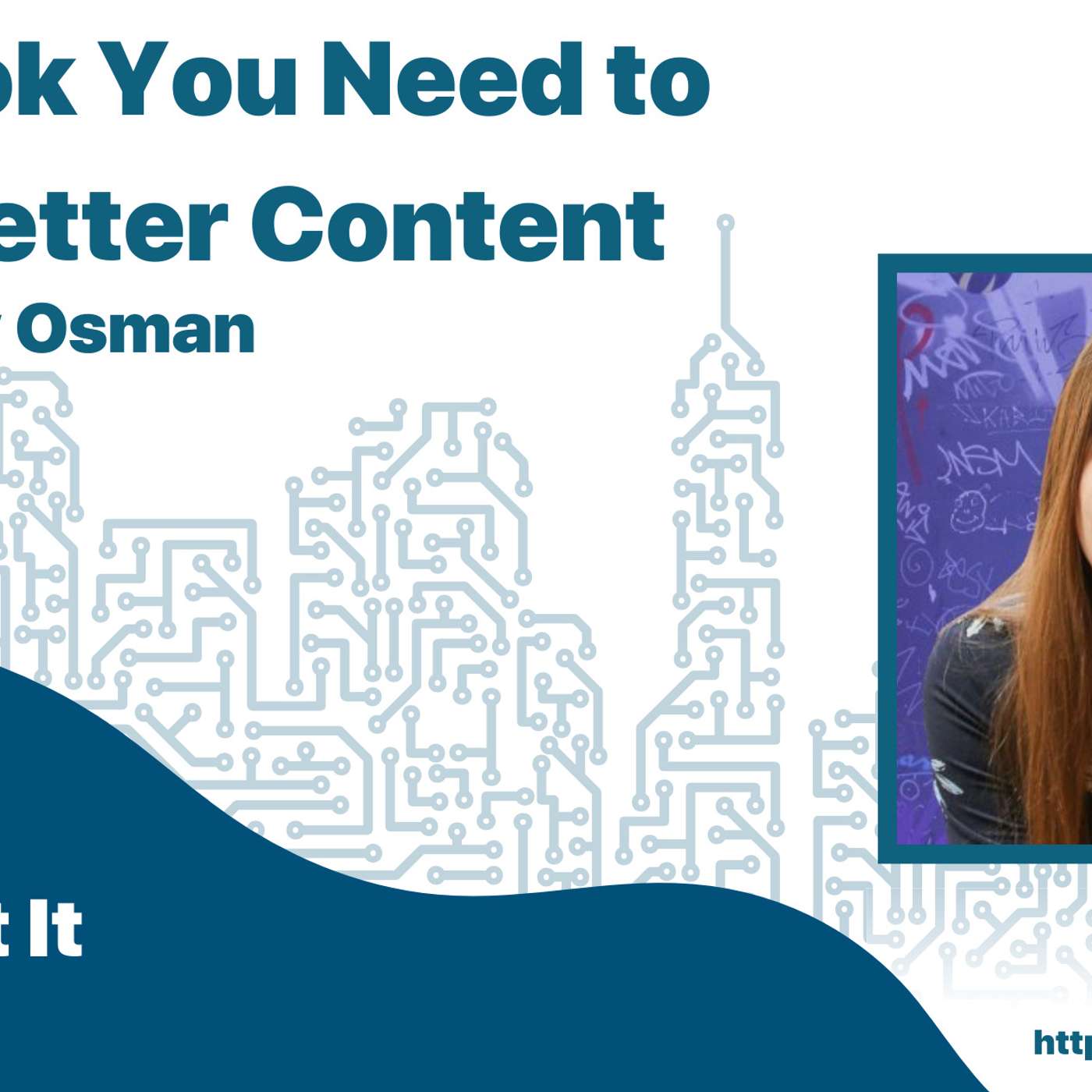 The Book You Need to Write Better Content with Maddy Osman