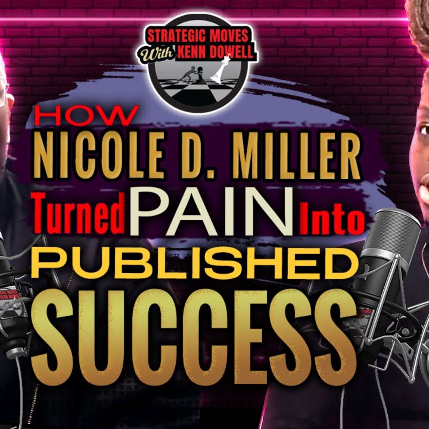 Strategic Moves with Kenn Dowell Podacst | Strategic Moves Media Network
