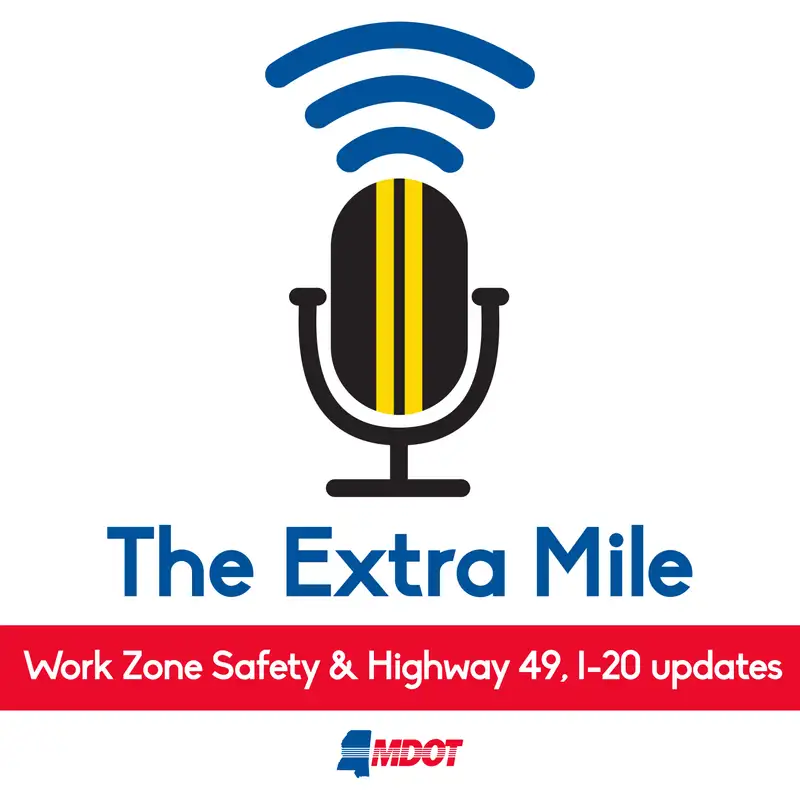 Work Zone Safety & Highway 49, I-20 updates