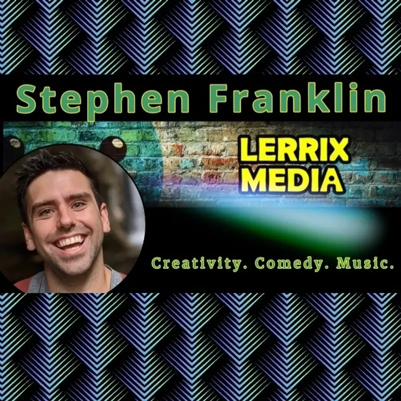 Stephen Franklin - Creativity, Consciousness, & Comedy 
