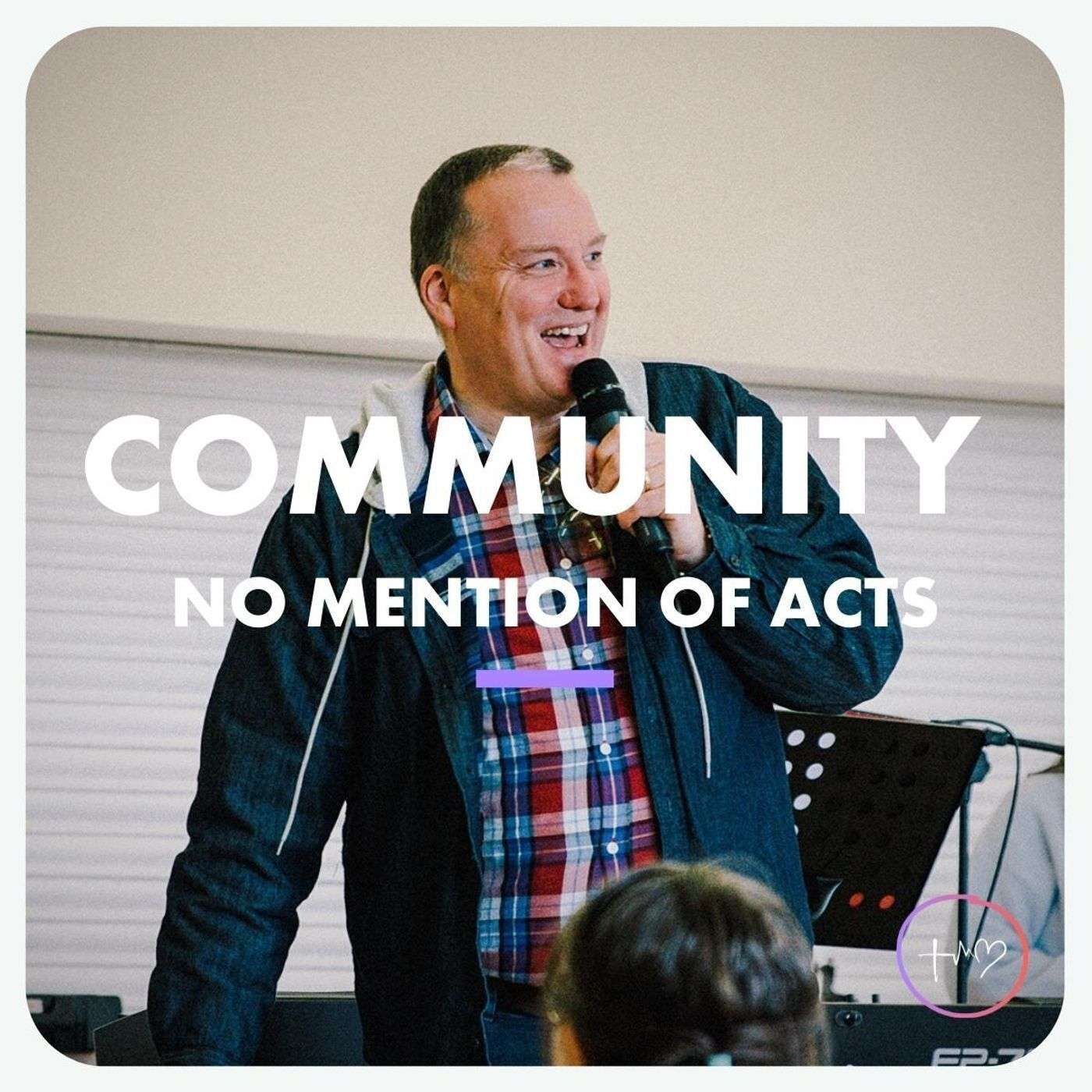 Community with no mention of Acts (Stephen Russell) | 05/06/22 - Faith, Hope, Love episode artwork
