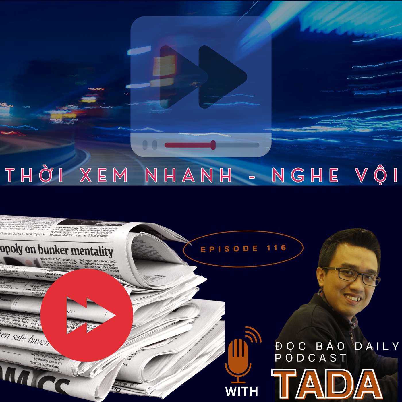 [TRUYỀN THÔNG] Thời xem nhanh - nghe vội