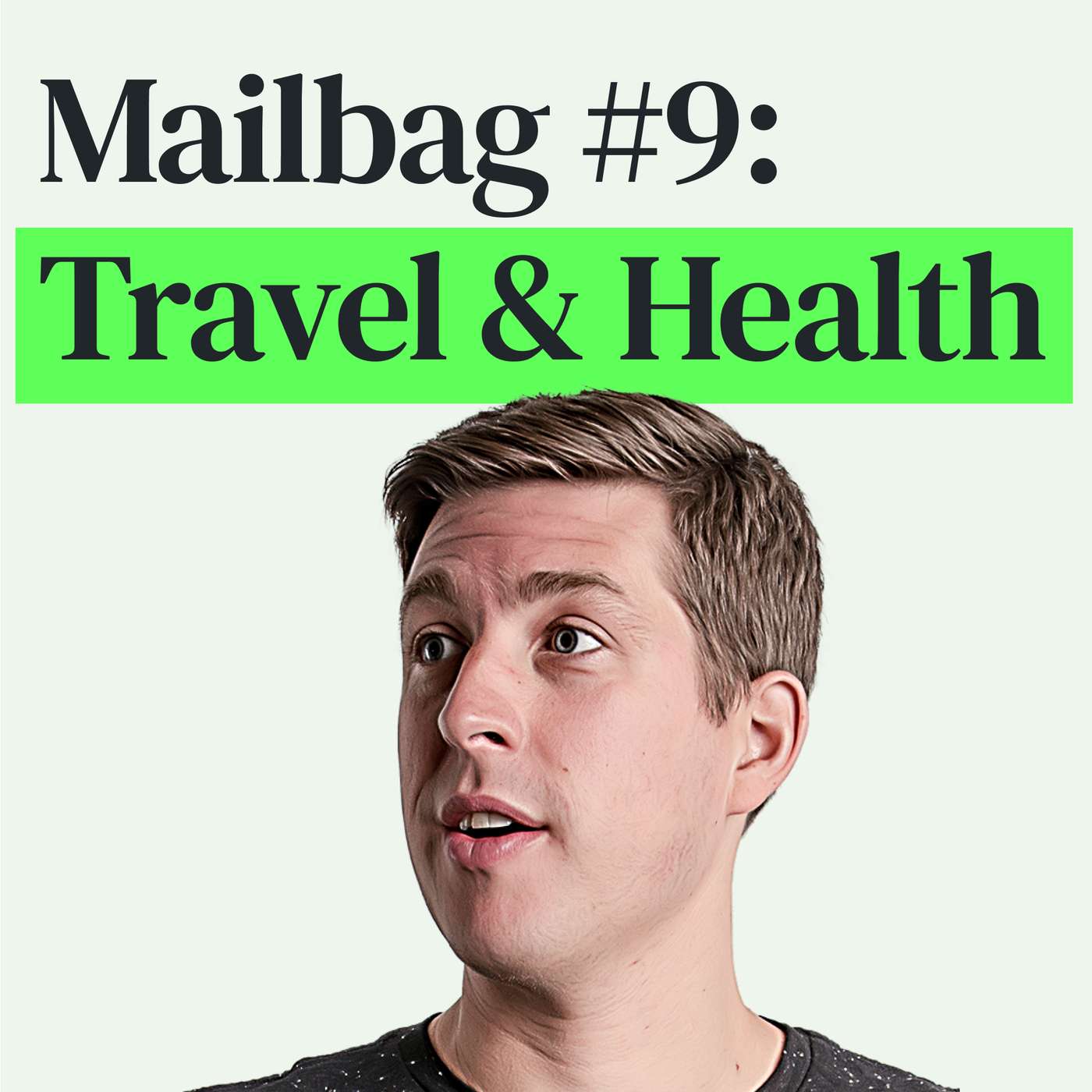 Mailbag #9: Best Two-Card Combos, Travel Hacks, Finance Apps, Health Hacks and More episode artwork