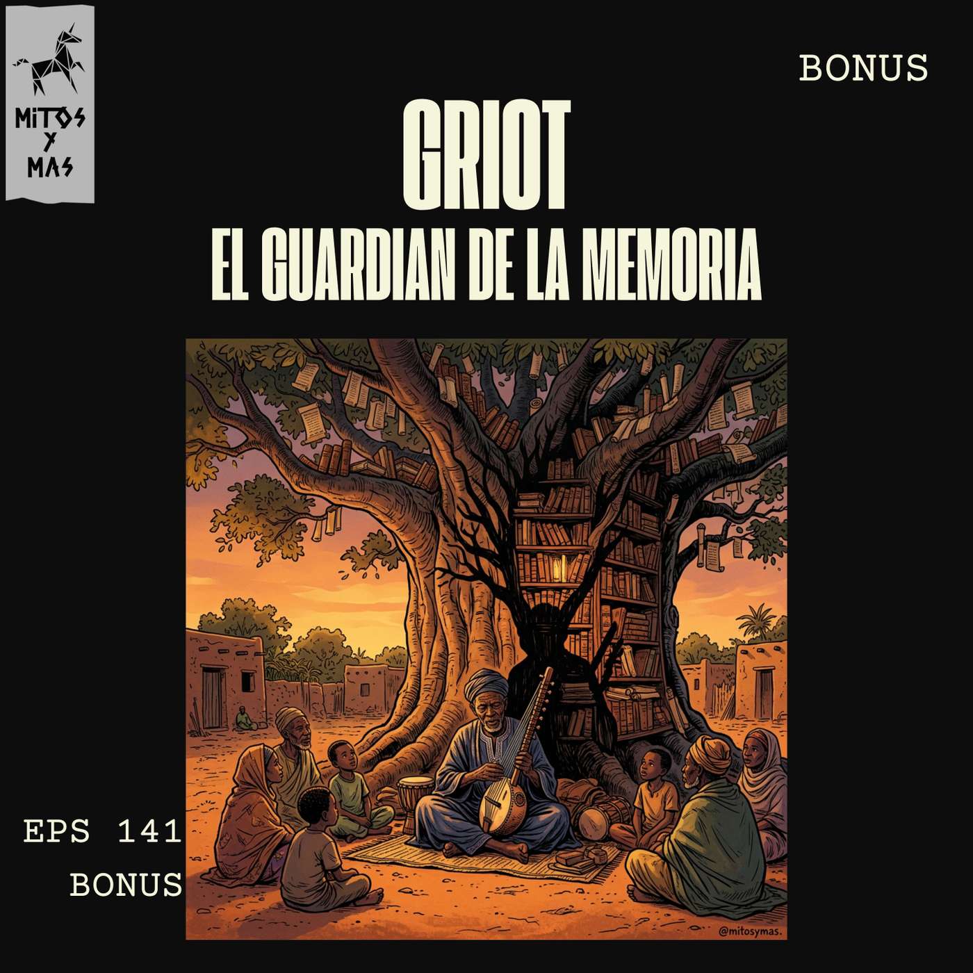 [EP141 · BONUS] Los Griots: Las bibliotecas humanas de África