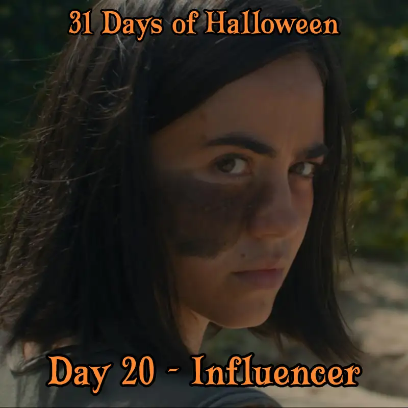 Legion Podcasts 31 Days of Halloween: Day 20 – Influencer