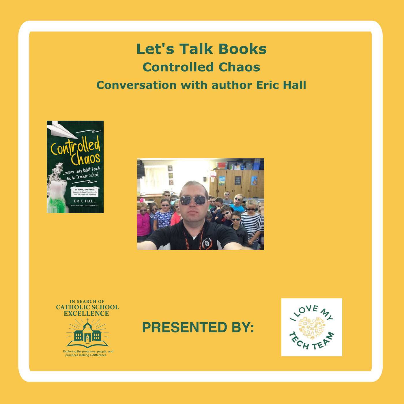 In Search of Catholic School Excellence: Let's Talk Books - Controlled Chaos - A Conversation with author Eric Hall episode artwork