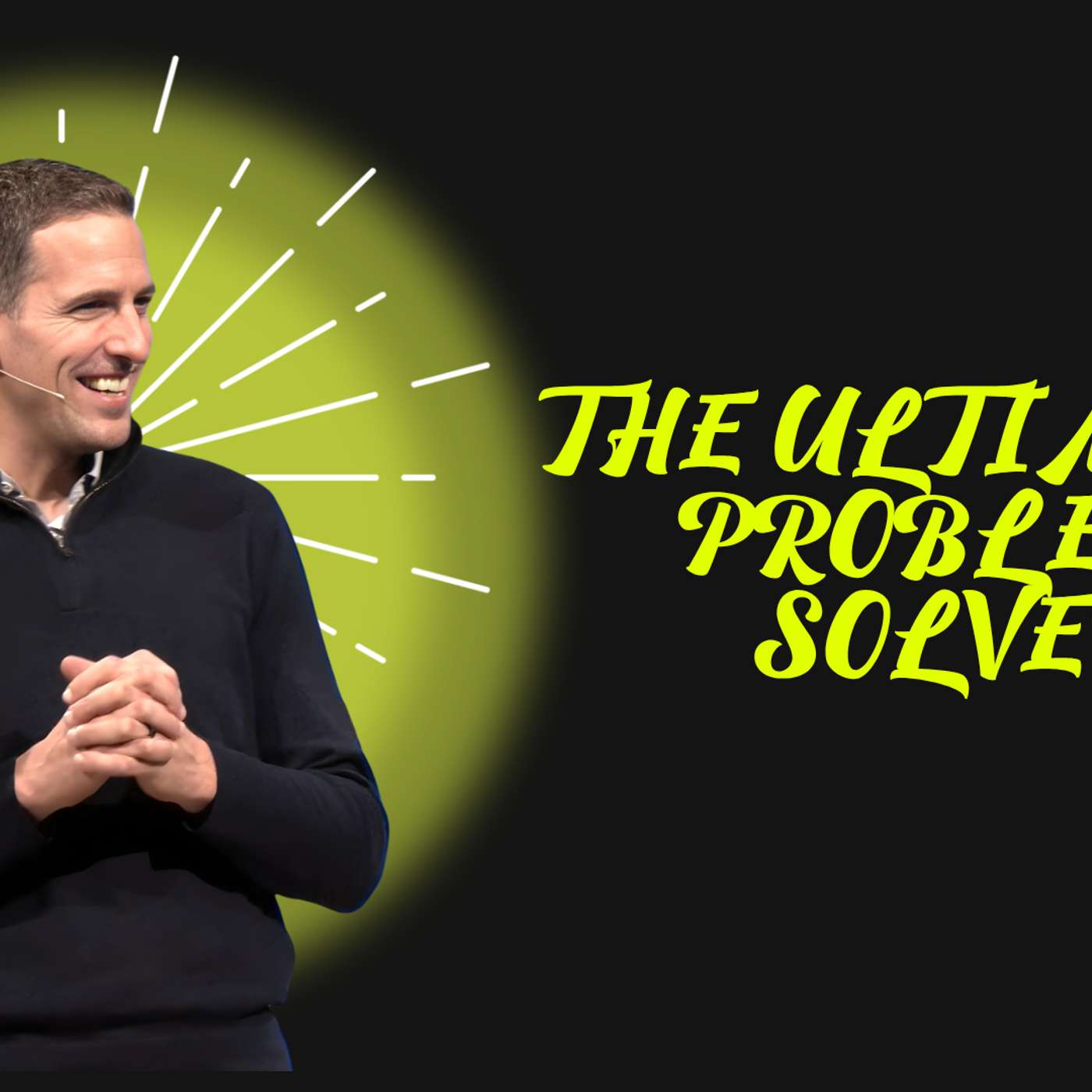 The Ultimate Problem Solver (Christmas Eve - Pastor Mike)