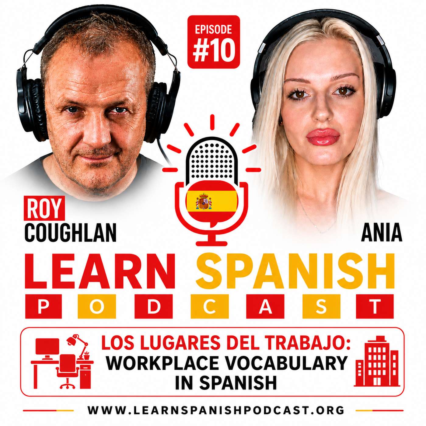 #10 Los Lugares del Trabajo: Workplace Vocabulary in Spanish | Learn Spanish Podcast
