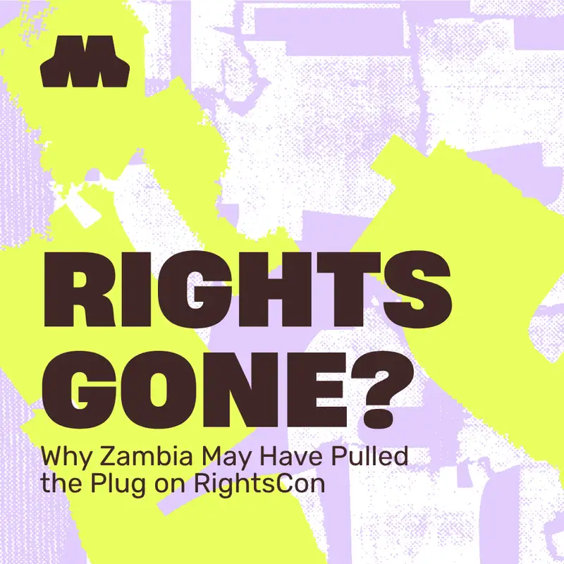 Short: RightsGone? Why Zambia May Have Pulled the Plug on RightsCon