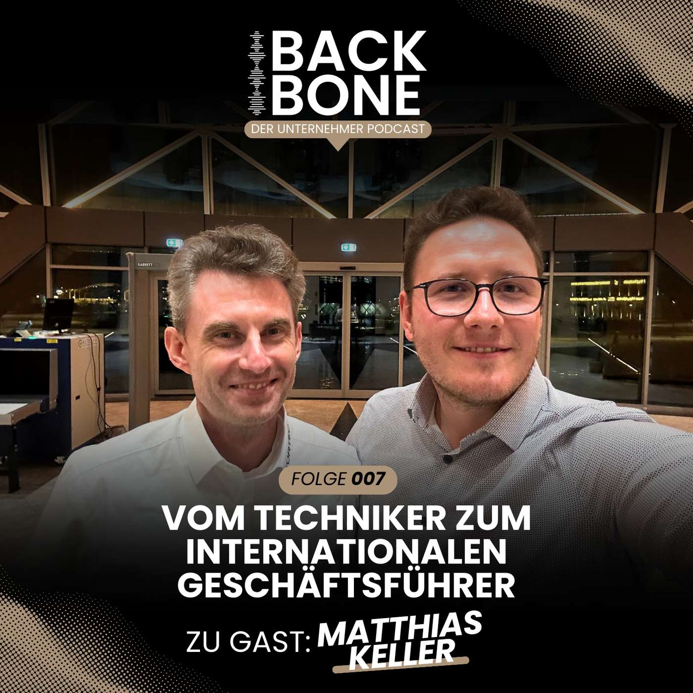 BACKBONE #007 – Vom Techniker zum internationalen Geschäftsführer | Matthias Keller Fortec Gruppe episode artwork