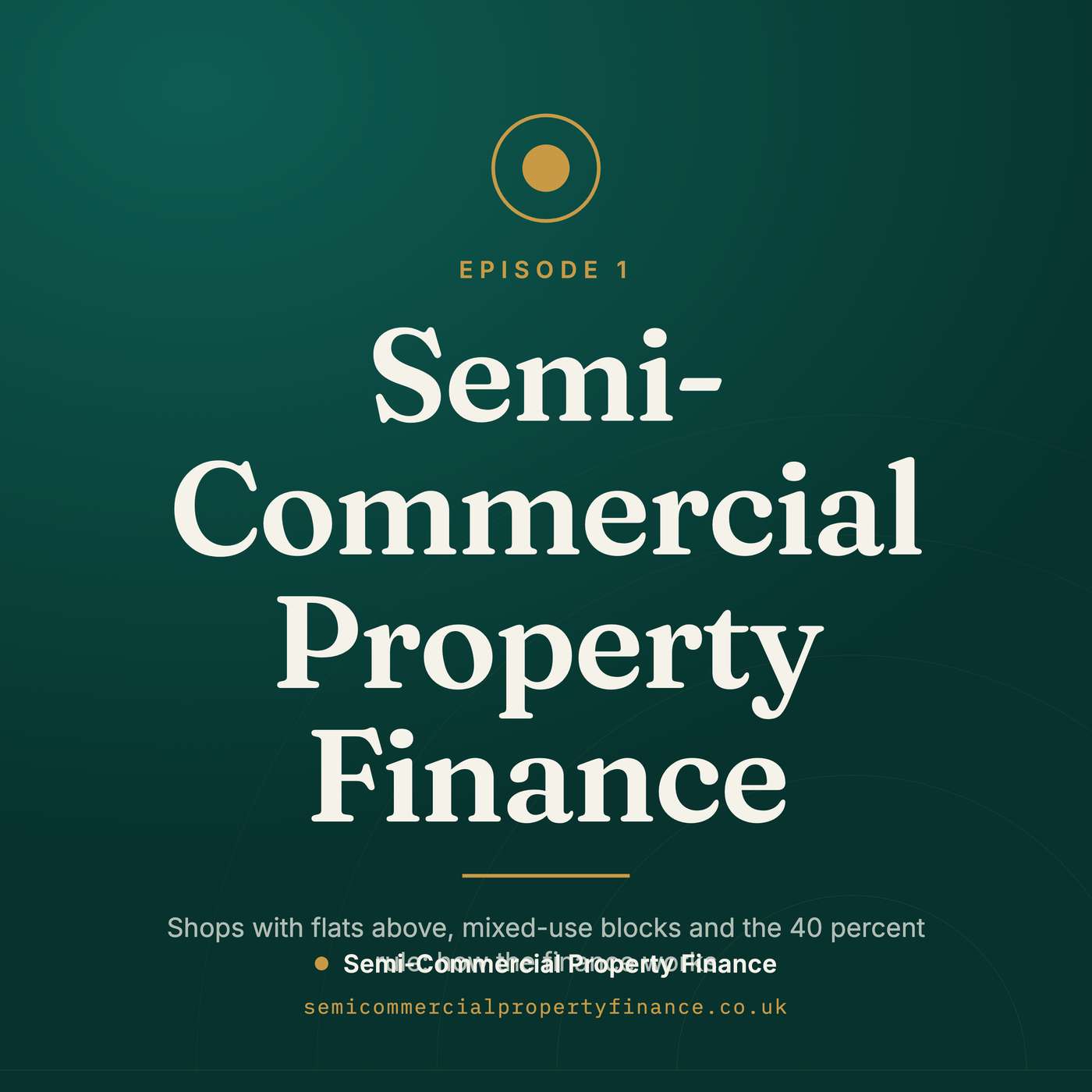 Semi-Commercial Property Finance
