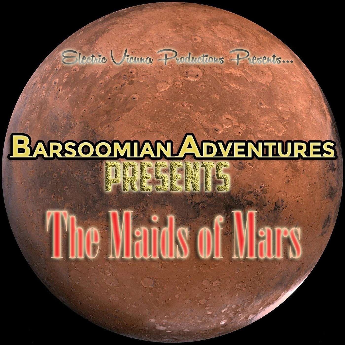 Barsoomian Adventures: The Maids of Mars #1 episode artwork