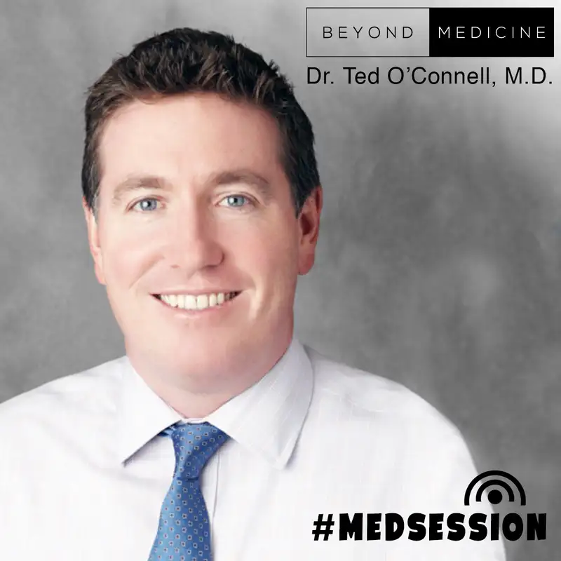 028 - #Medsessions - Dr. Ted O'Connell - Residency Interview Tips and Future of Medical Education