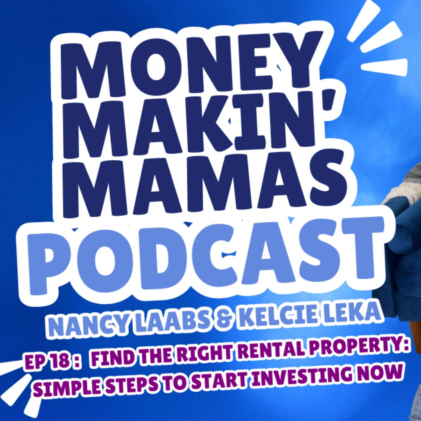 Episode #18: Find the Right Rental Property: Simple Steps to Start Investing Now episode artwork