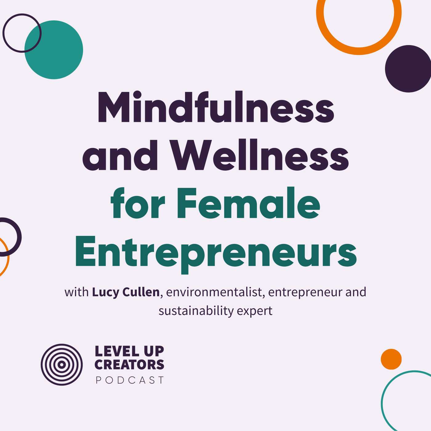 S1:E17 Mindfulness and Wellness for Female Entrepreneurs episode artwork