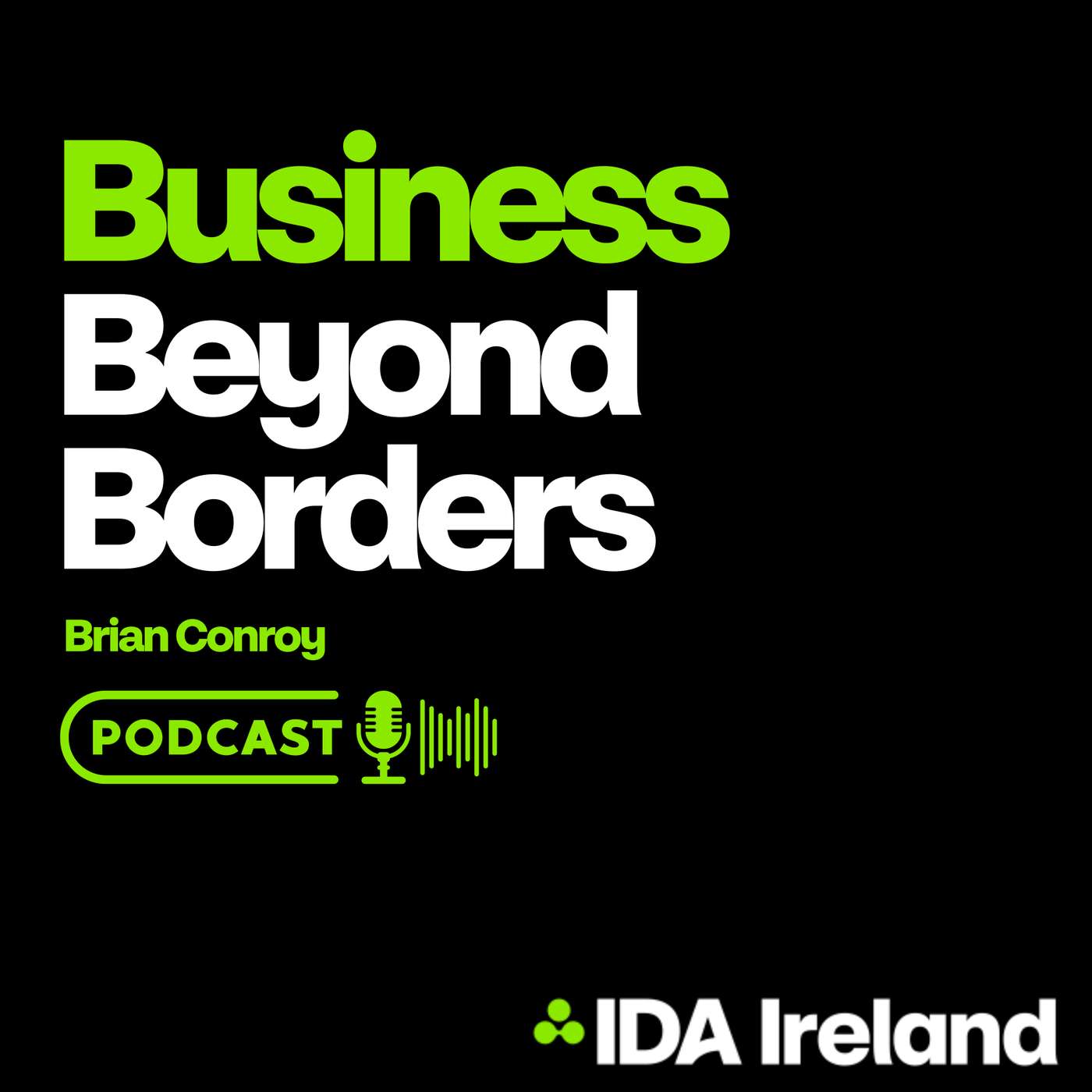 Business Beyond Borders with Brian Conroy