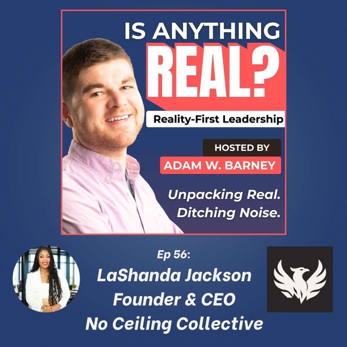 Representation Is Strategy: Equity, AI & Real Growth | Ep. 56 w/ LaShanda Jackson (No Ceiling Collective)