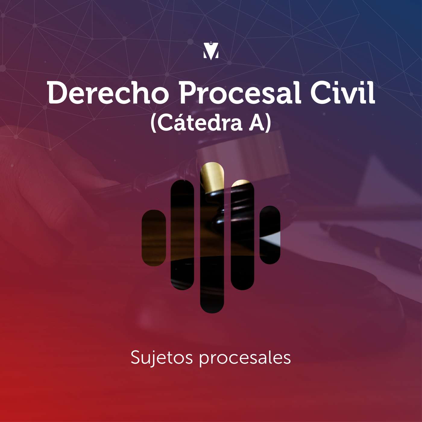 5 - DERECHO PROCESAL CIVIL I (CÁTEDRA A): Sujetos procesales episode artwork