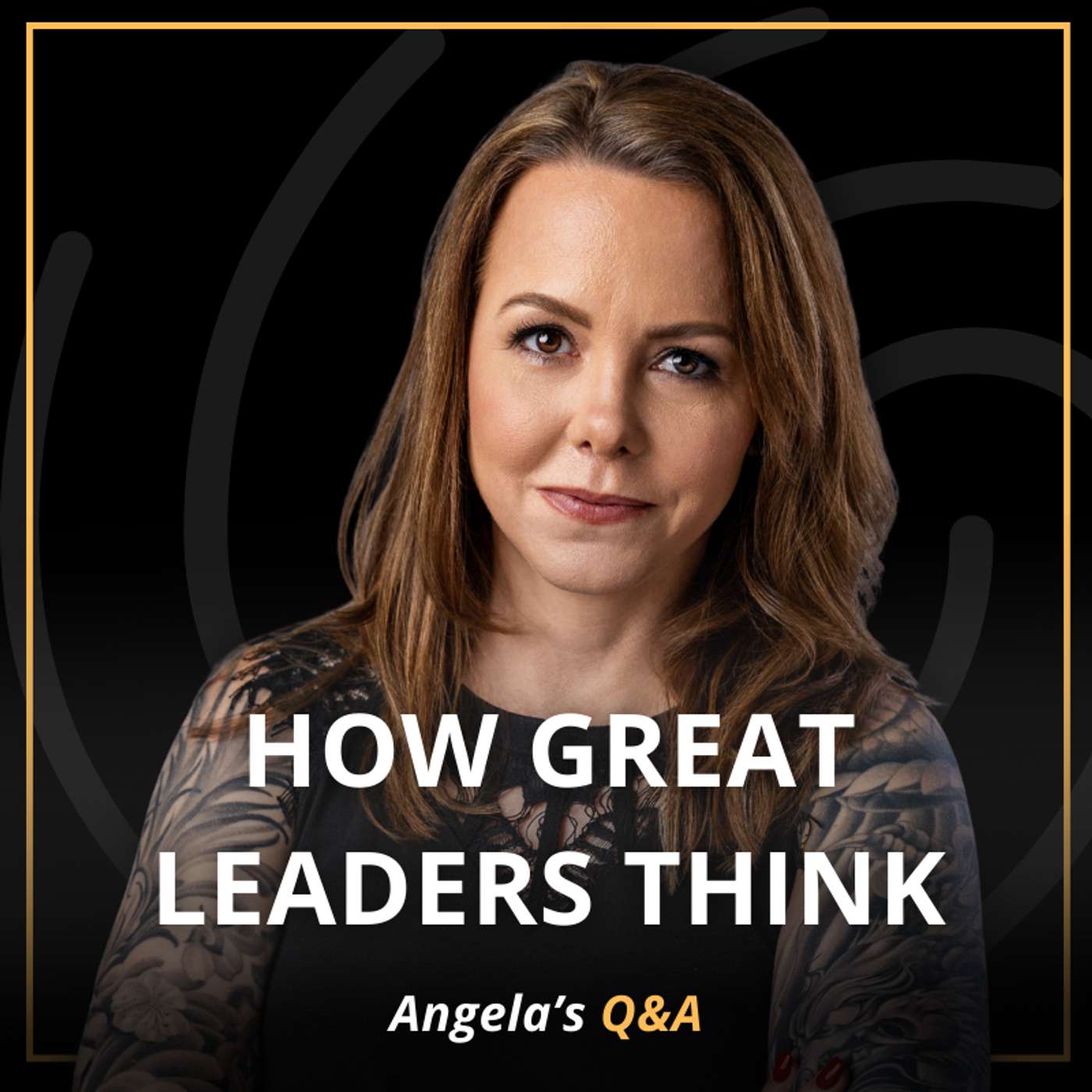What No One Tells You About Being a Leader | Angela Gill Nelms Q&A | S2 E1