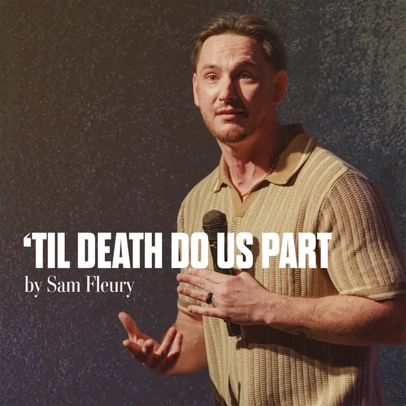 “Til Death Do Us Part” by Sam Fleury