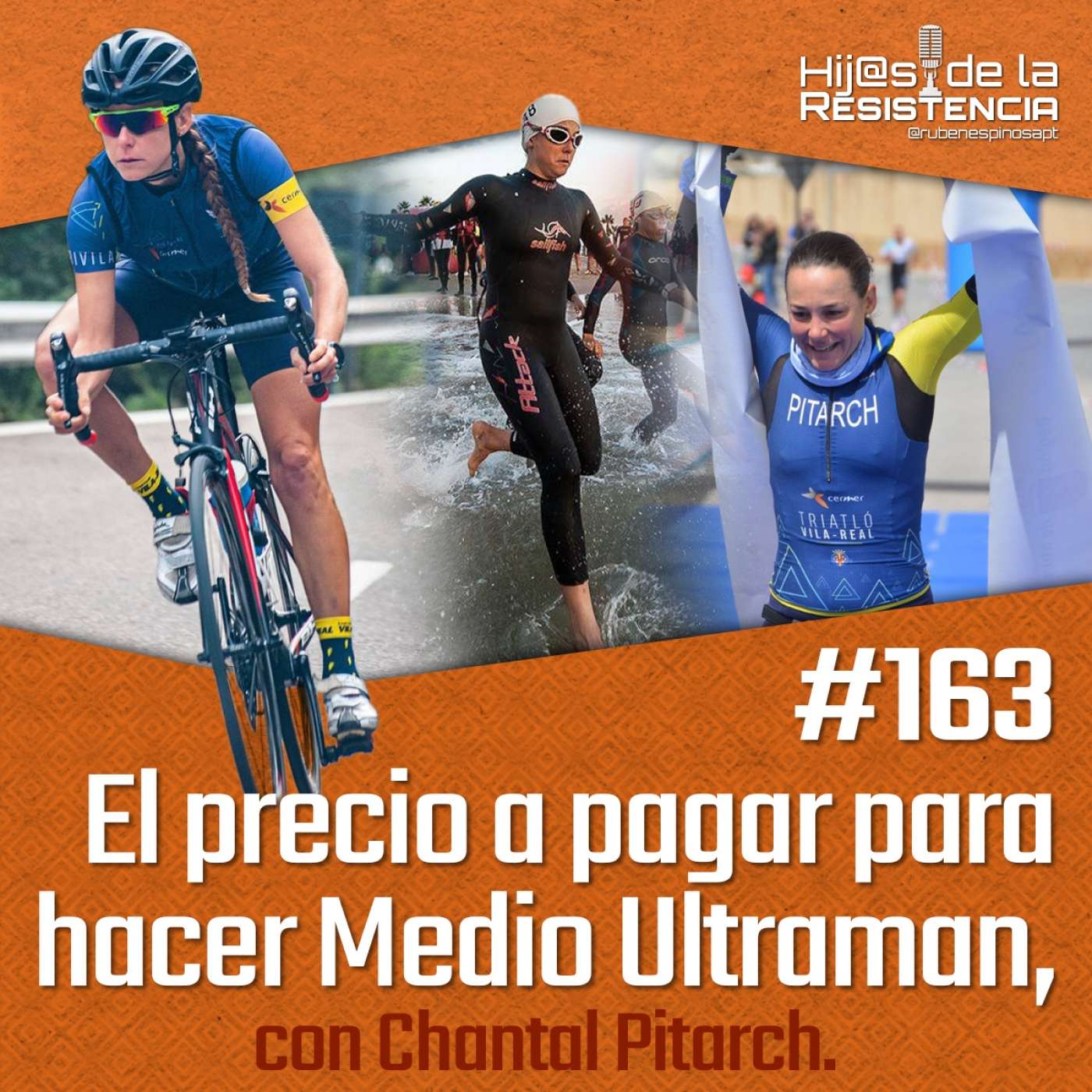 #163 El precio a pagar para hacer medio Ultraman, con Chantal Pitarch