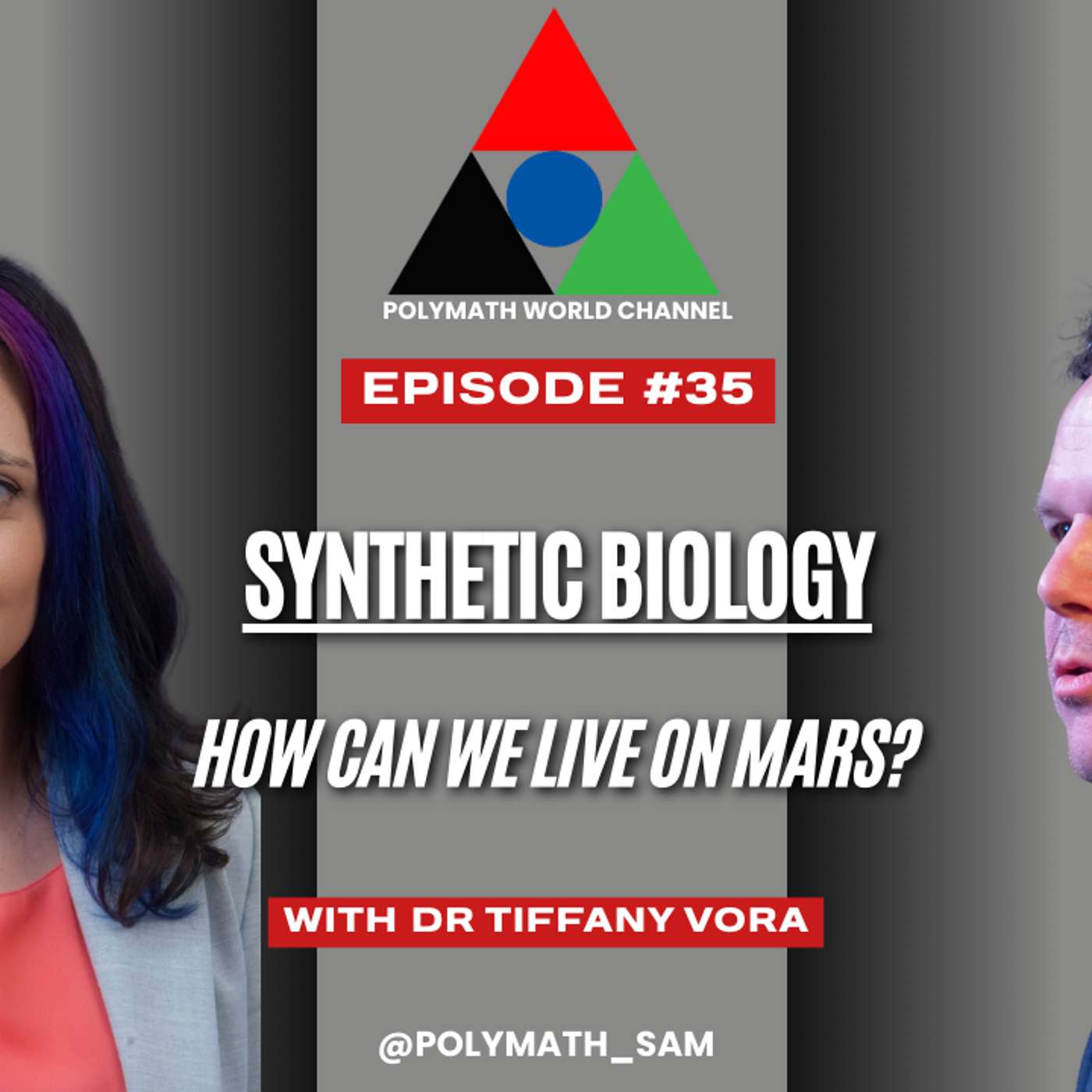 Polymath World # Episode 35 - Dr Tiffany Vora