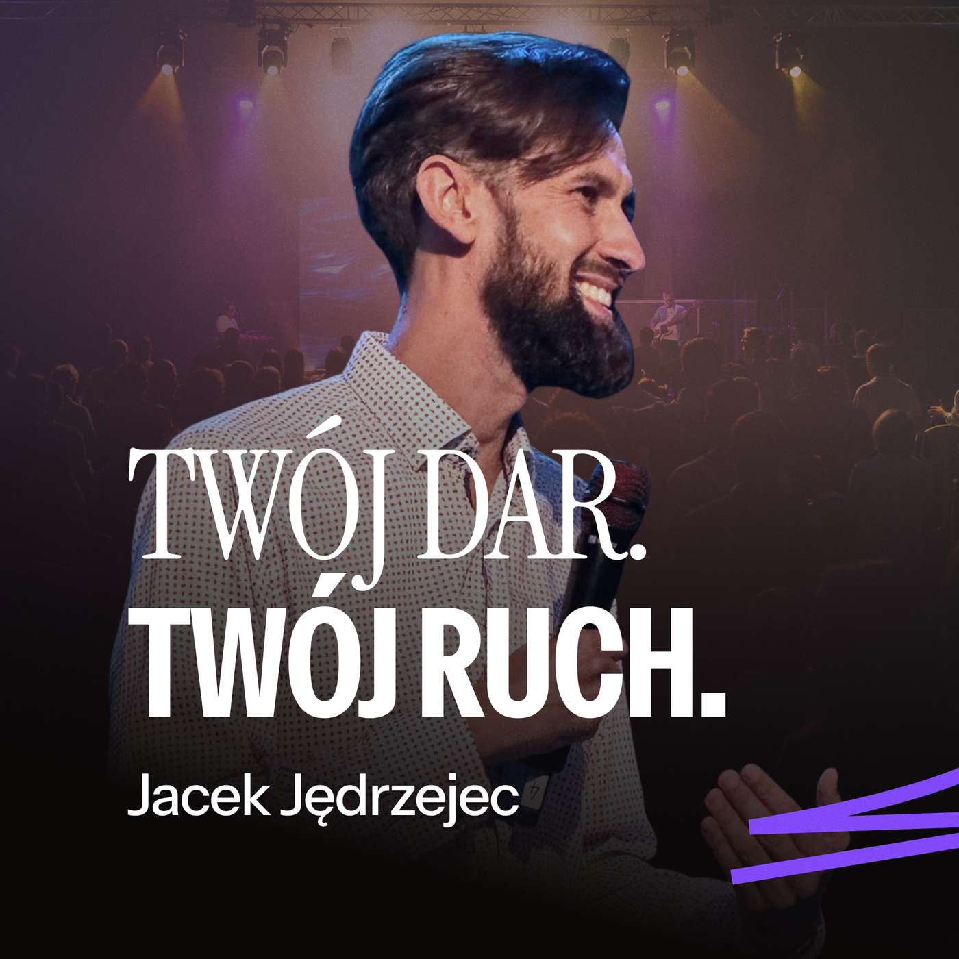 #291: Twój dar. Twój ruch – Jacek Jędrzejec | 23.08.2026 episode artwork