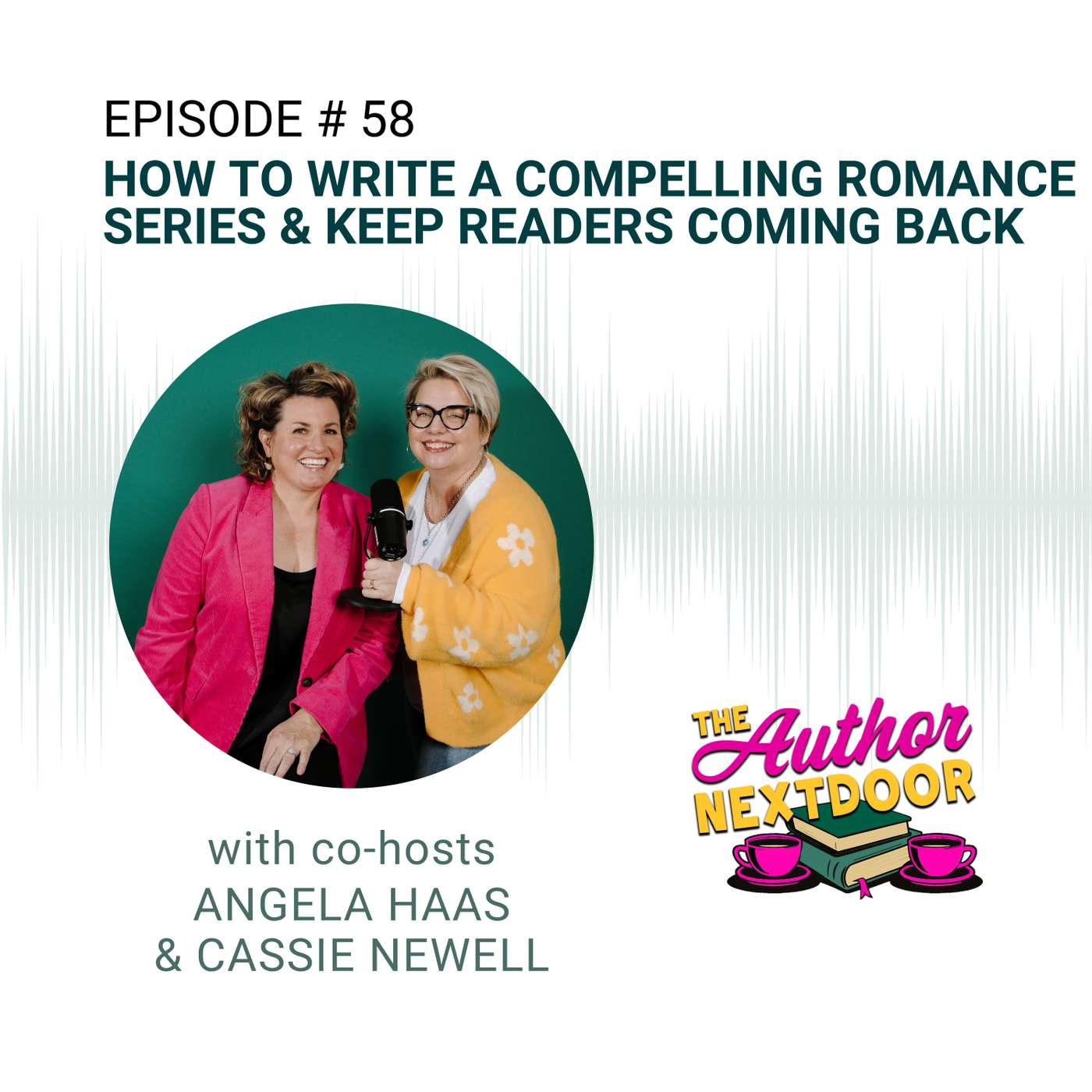 Episode 58: How to Write a Compelling Romance Series & Keep Readers Coming Back