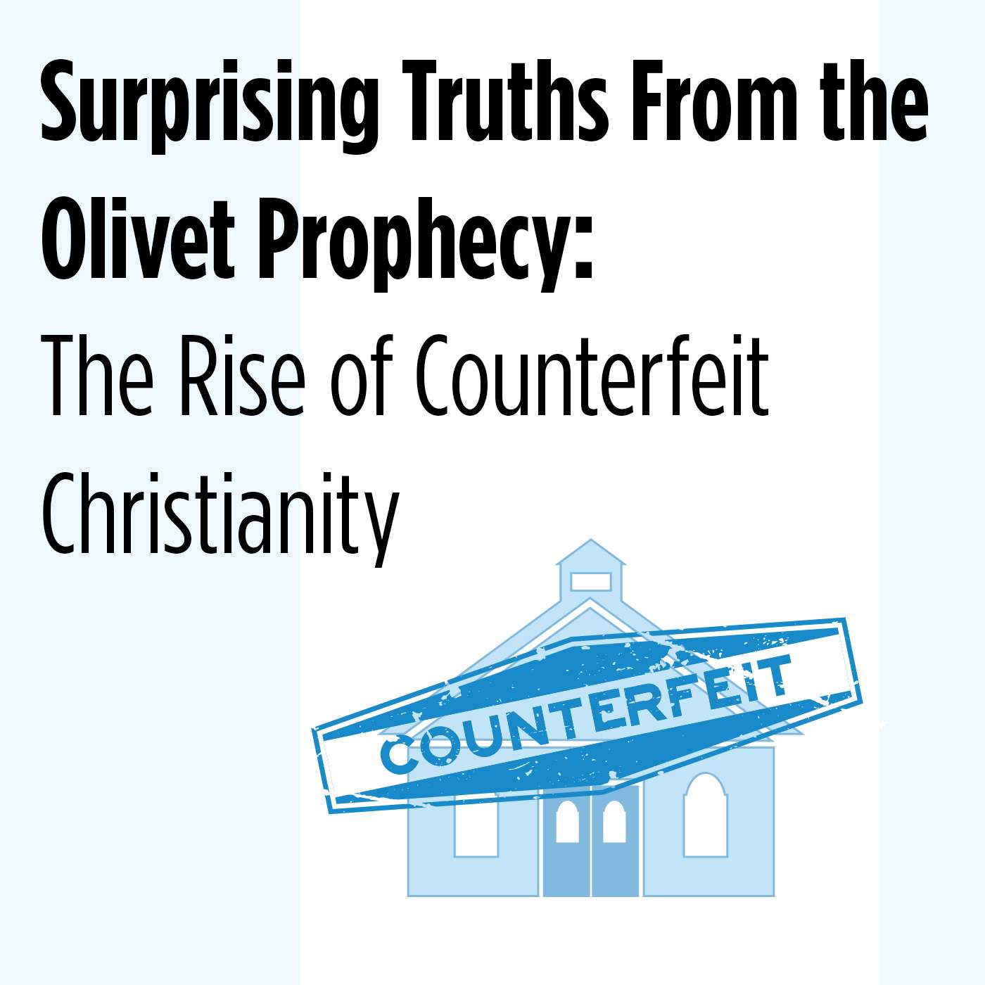 Episode 18: The Rise of Counterfeit Christianity episode artwork