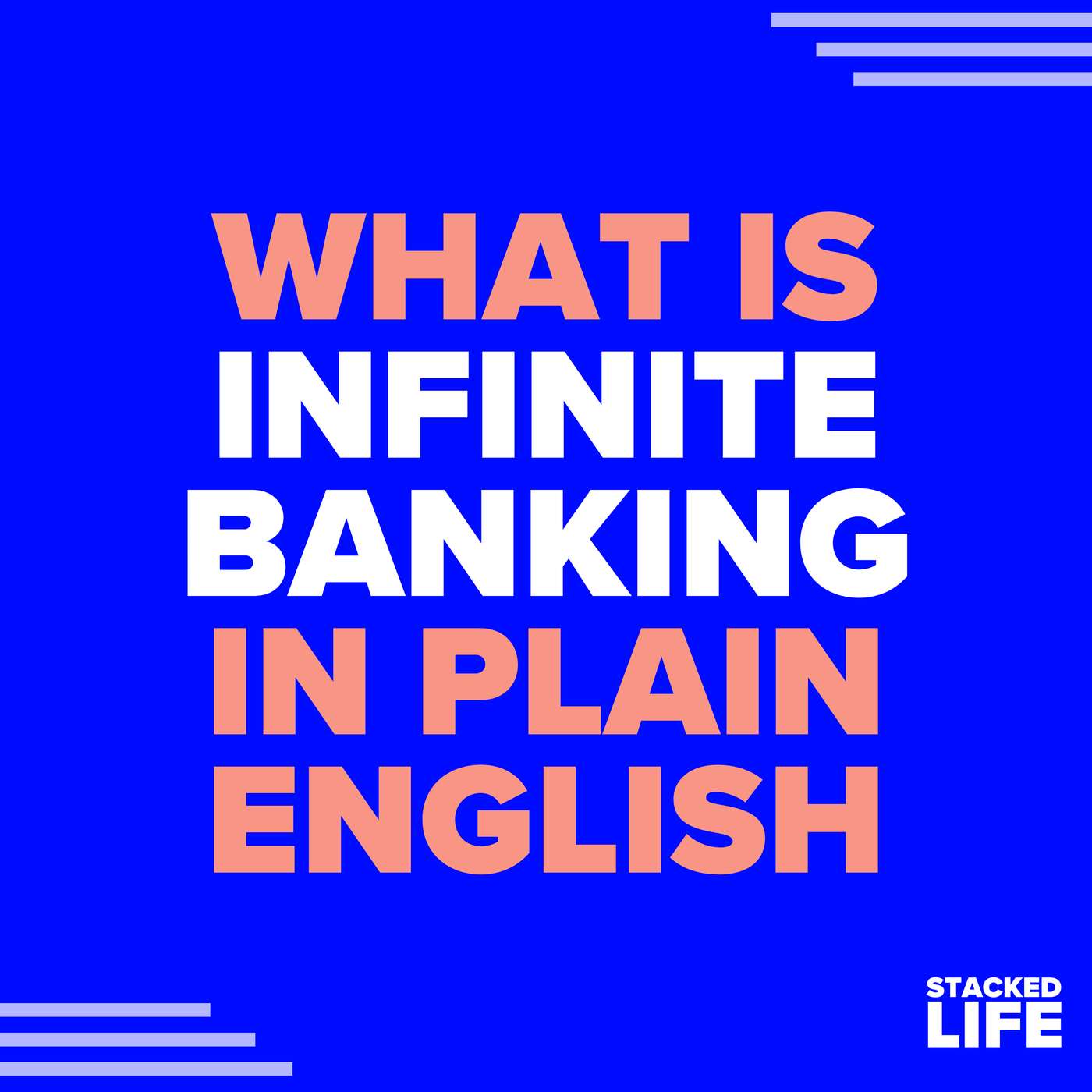StackedLife - Authorized Infinite Banking