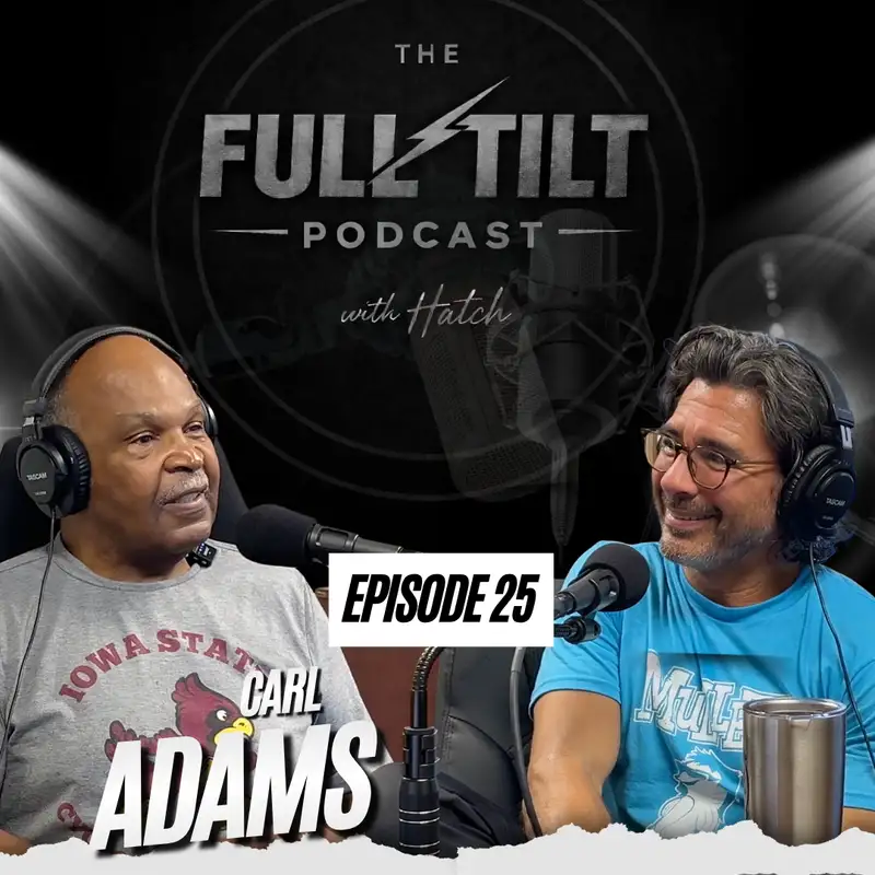 Carl Adams - Wrestling Legend And Innovator :: Ep 25 The Full Tilt Podcast