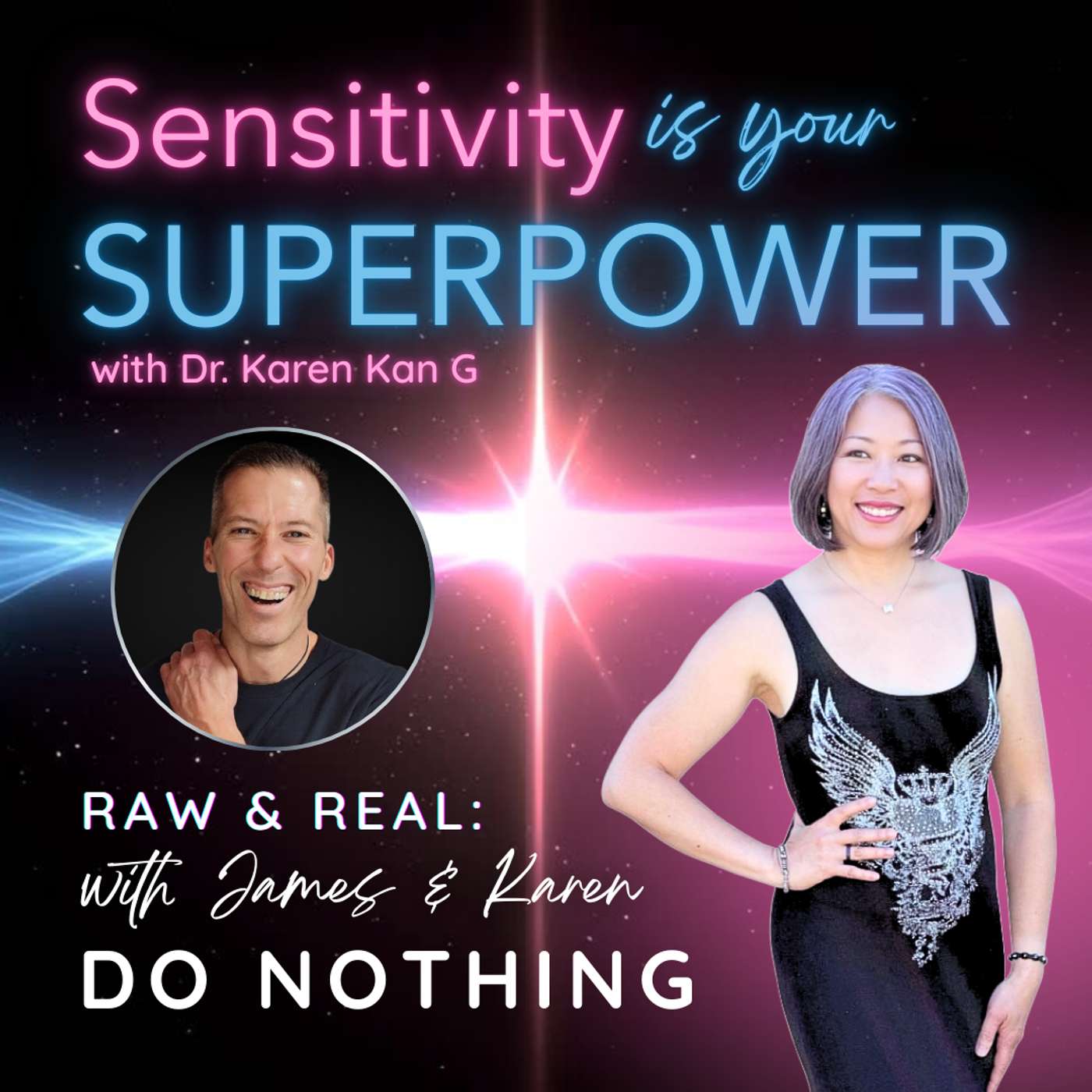Raw & Real with James and Karen: Do Nothing