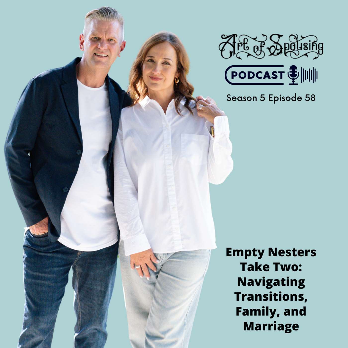 Empty Nesters Take Two: Navigating Transitions, Family, and Marriage Empty Nesters Take Two: Navigating Transitions, Family, and Marriage