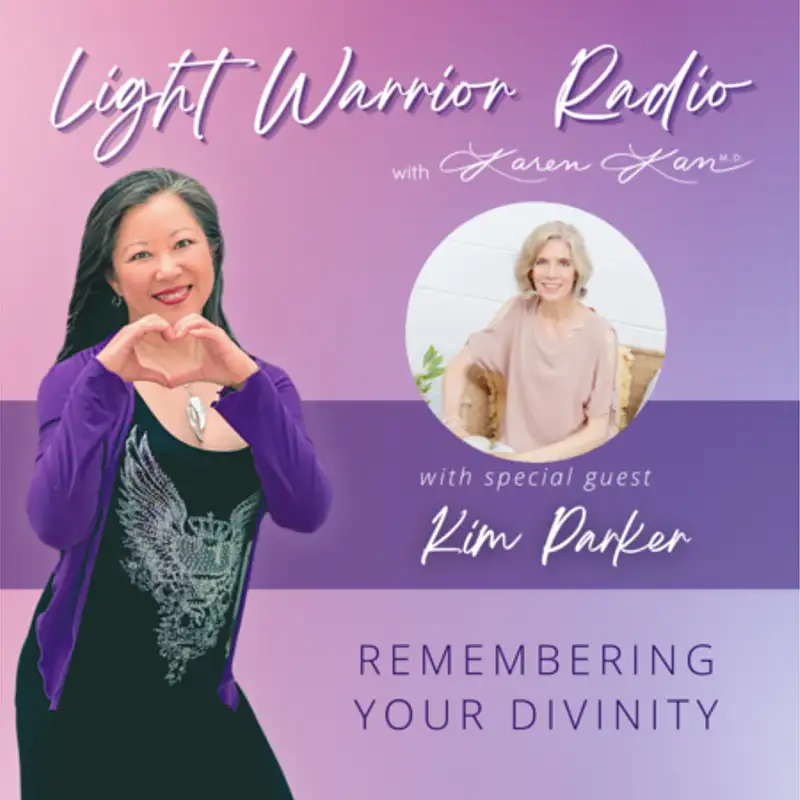 Remembering Your Divinity with Kim Parker