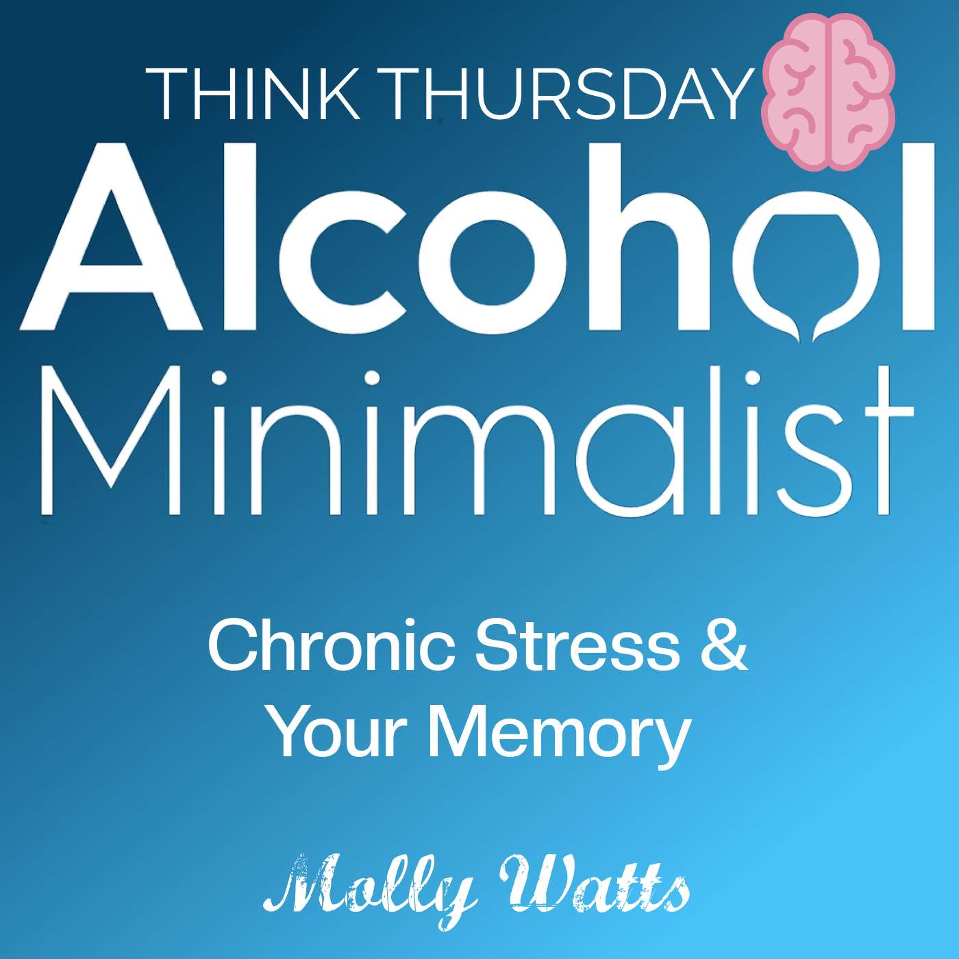 Think Thursday: Chronic Stress & Your Memory episode artwork