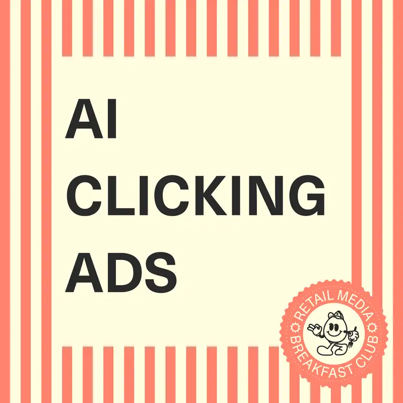 AI Is Clicking Your Ads (And Wasting Your Budget) — The Hidden Retail Media Crisis